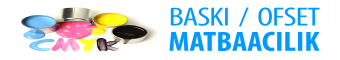 Baskı / Ofset Matbaacılık